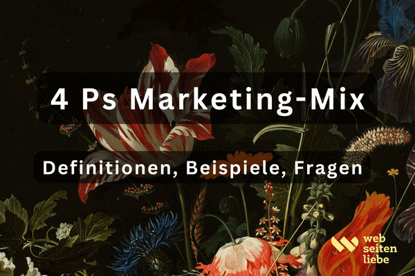 Die 4 Ps Marketing-Mix für dein zukunftssicheres Business!