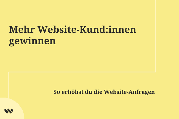 So gewinnst du mehr Kund:innen über deine Website